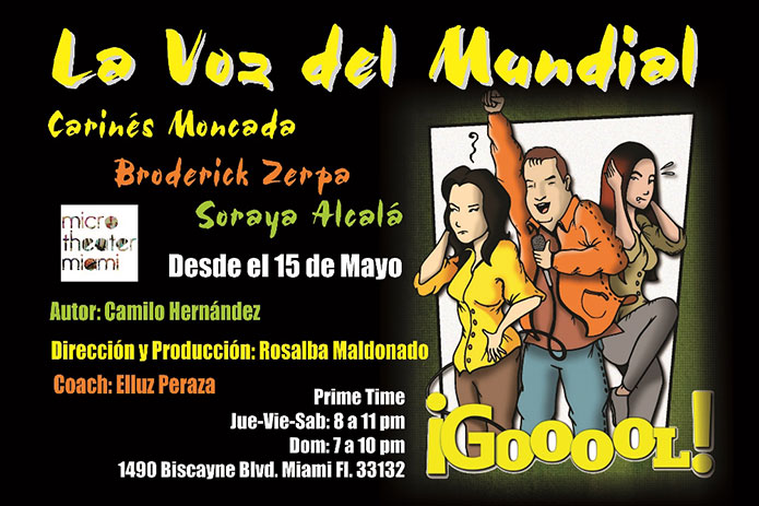 (Spanish) ‘La Voz Del Mundial’ estrena este Jueves 15 de mayo, en la nueva temporada de micro-teatro Miami