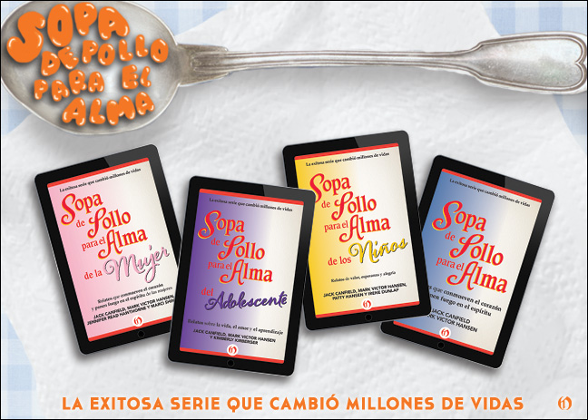 Chicken Soup for the Soul Ebooks, Now Available in Spanish