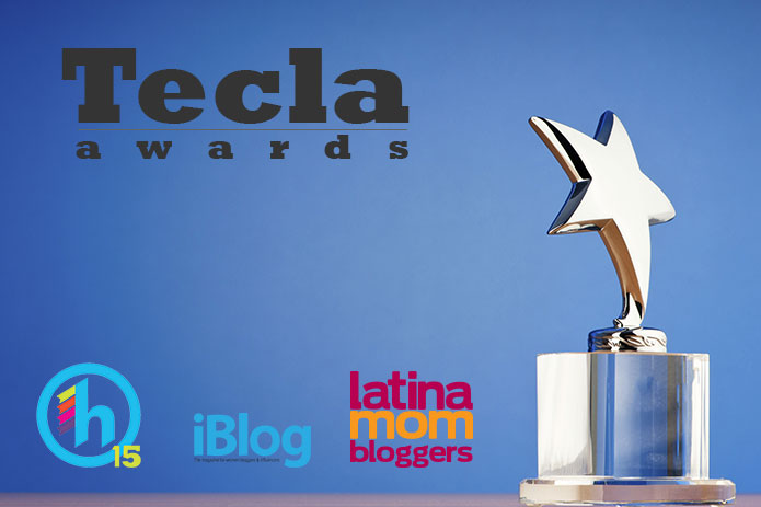 Hispanicize 2015 and Latina Mom Bloggers Launch Tecla Awards for Excellence in Latino Blogging, Micro-Blogging and Social Media Marketing