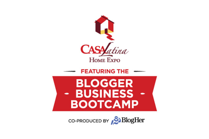 Casa Latina Partners with BlogHer to Co-produce ‘The Blogger Business Bootcamp’ at the Casa Latina Home Expo in NYC November 15