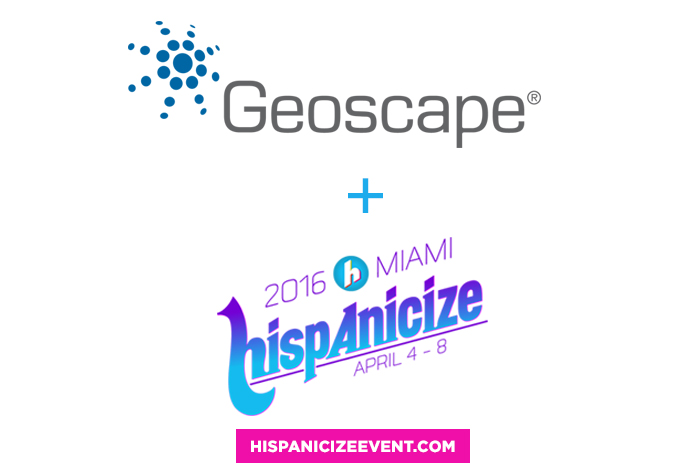 Geoscape® Unites with Hispanicize to Lead Marketing and Strategy Showcase of Hispanicize 2016 Event