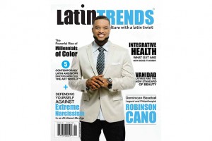 Robinson Cano Graces the November Cover of LatinTRENDS Magazine