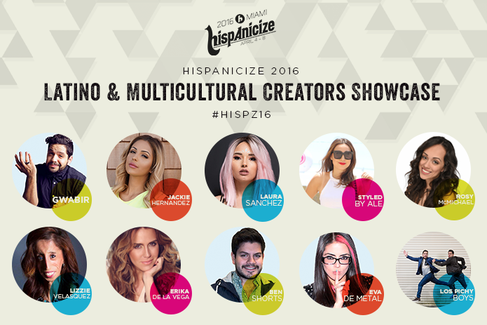 Nation’s Top Latino and Multicultural Creators Headline Hispanicize 2016’s DiMe Summit and Digital Influencers Showcase