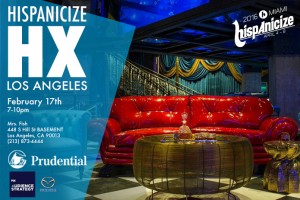 Hispanicize Tour heads to the West Coast for HX LA on February 17th