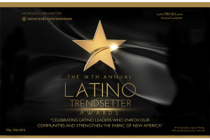 Nomination Call for The 14th Annual Latino Trendsetter Awards