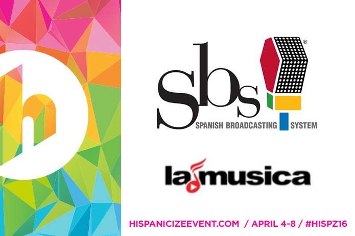 Hispanicize Media Group Announces Music and Entertainment Alliance with Spanish Broadcasting Systems’ LaMusica for Hispanicize 2016