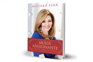 Milenka Peña habla de la transformación del alma femenina en ‘Mujer apasionante’
