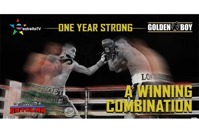 Estrella TV y Golden Boy Promotions celebran un año de Boxeo Estelar