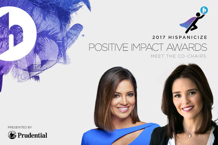 Pamela Silva Conde and Ana Wolfington Named Co-Chairs of Hispanicize 2017 Positive Impact Awards