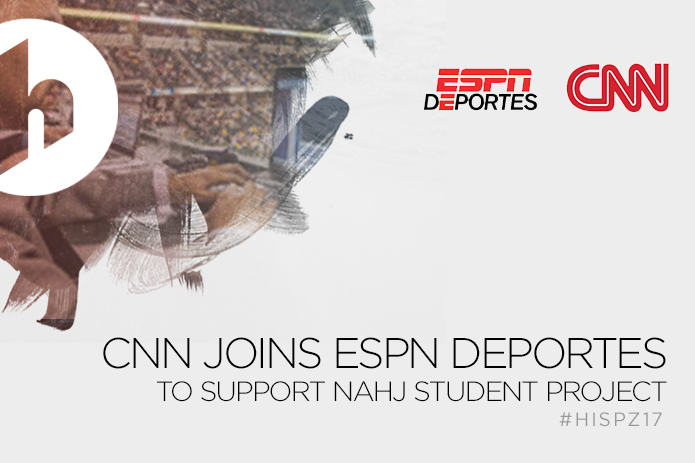 CNN joins ESPN Deportes to support NAHJ Student Journalist Project at Hispanicize 2017