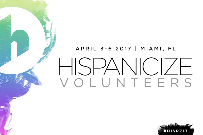 3 Surprising Benefits of Becoming a Hispanicize 2017 Volunteer