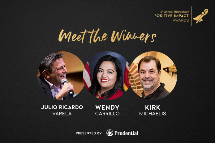 Hispanicize Event Announces Winners of the Prudential 2018 Positive Impact Awards