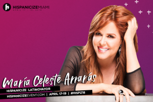 Emmy Award-winning Journalist and Host María Celeste Arrarás Named Recipient of Hispanicize 2018 Latinovator Award