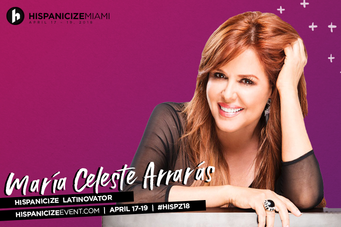 Emmy Award-winning Journalist and Host María Celeste Arrarás Named Recipient of Hispanicize 2018 Latinovator Award