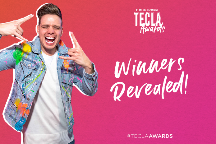 Hispanicize 2018 Event Announces Winners for the 4th Annual Tecla Awards