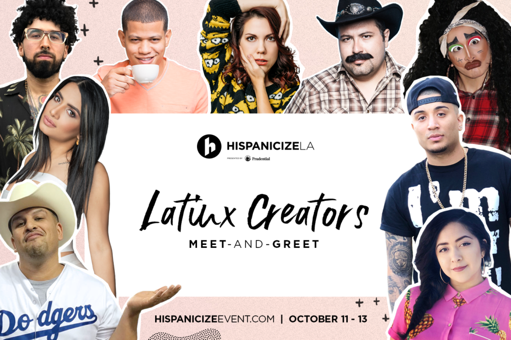 Hispanicize LA 2018 Launches Inaugural Latinx Creators Meet & Greet