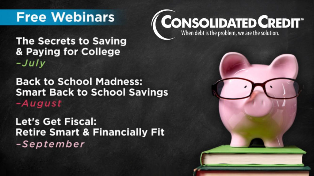 Consolidated Credit Announces Three Free Webinars That Focus on Helping Consumers Save