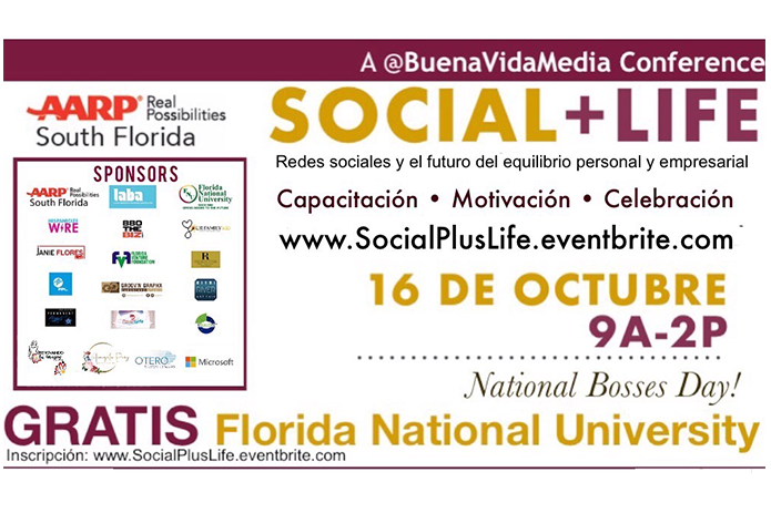 Buena Vida Media and AARP South Florida Present the ‘Social+Life Conference: The Future of Work-Life Balance for Entrepreneurs’ and the 2nd Annual Emprendedores Latinos Awards