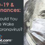 COVID-19 & your finances