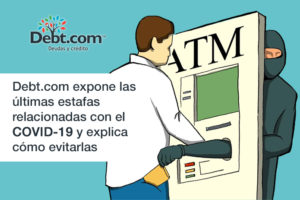 Debt.com expone las últimas estafas relacionadas con el COVID-19 y explica cómo evitarlas