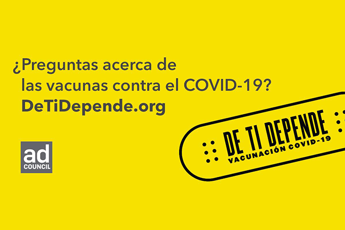 El Ad Council y COVID Collaborative Anuncian el Lanzamiento de su Campaña “De Tí Depende” para Educar a Millones de Americanos Acerca de la Vacuna del COVID-19