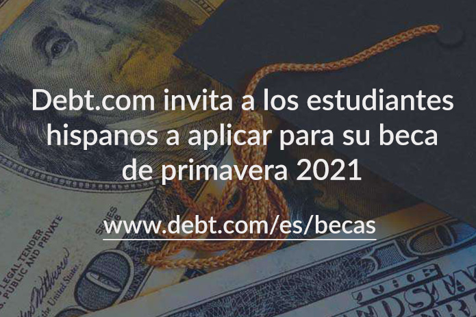 Debt.com invita a los estudiantes hispanos a aplicar para su beca de primavera 2021