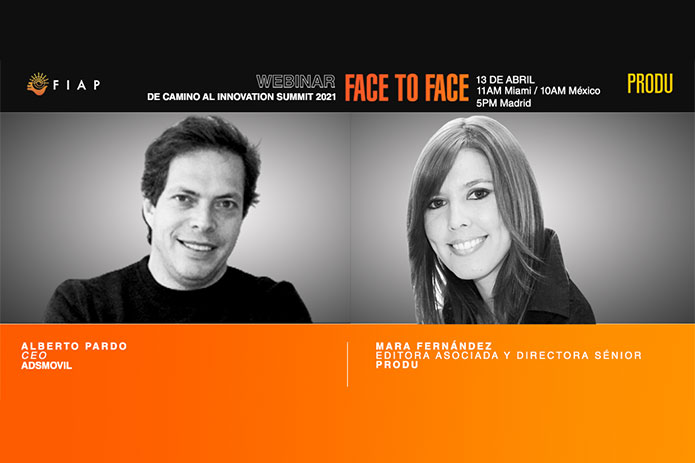 FIAP Face to Face webinar con Alberto Pardo, CEO de Adsmovil este martes 13 de abril