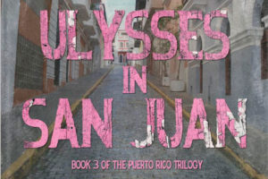 ‘Captivating View’ of Puerto Rico in Novel Trilogy Now in Spanish
