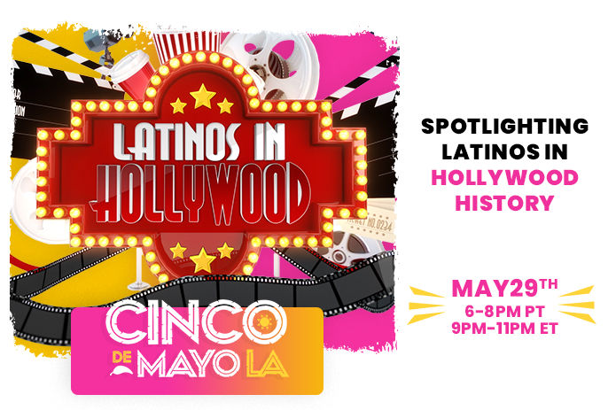 Brilla Media Partners with Documentary Producers and Latin Heat Media to Present Special ‘Latinos in Hollywood’ Video Series during May 29th Cinco de Mayo LA Virtual Festival