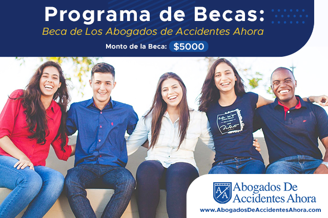 Beca de $5,000 USD de Abogados de Accidentes Ahora: incentivamos a los estudiantes hispanos y latinos a aplicar