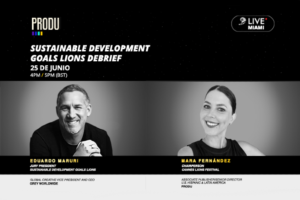 PRODU Moderates the ‘Sustainable Development Goals’ session at Cannes Lions LIVE 2021