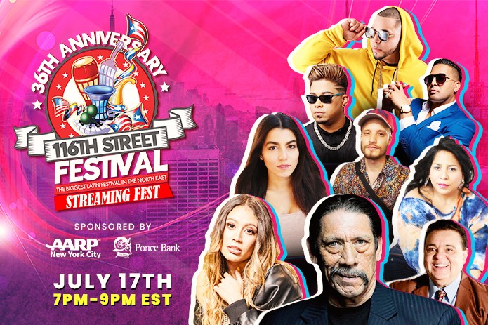 116th Street Virtual Festival Organizers Announce Final Music Line-Up and Viewing Guide to July 17th Festival Sponsored by AARP New York and Ponce Bank