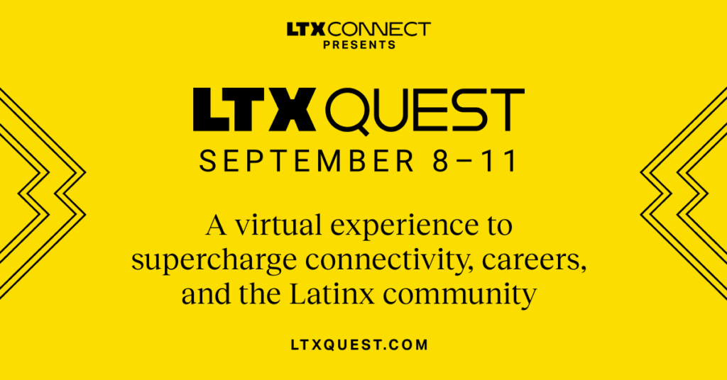 LTX QUEST brings reimagined multi-cultural, intergenerational and cross sector experiences to the US Latinx Market