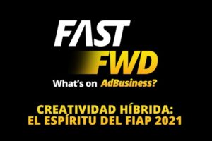 PRODU FastFWD: Hybrid Creativity: The Spirit of FIAP 2021