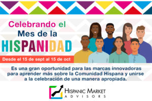 10 Maneras que las Marcas pueden unirse a la Celebración del Mes de la Herencia Hispana