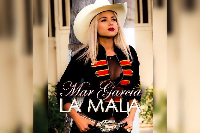 La belleza de la música regional Mexicana Mar Garcia lanza su más reciente tema ‘La Mala’
