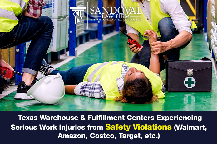 Texas Warehouse & Fulfillment Centers Experiencing Serious Work Injuries from Safety Violations (Walmart, Amazon, Costco, Target, etc.)