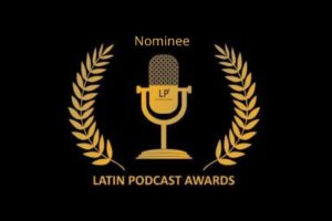 Costa Rica Obtains Nominations to U.S. Based Latin Podcast Awards