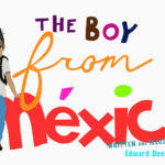 The Boy from Mexico