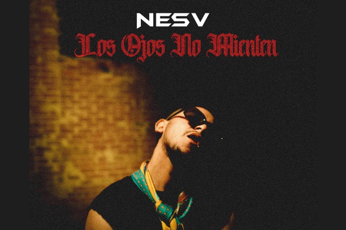 NesV lanza nuevo sencillo ‘Los Ojos No Mienten’ vía Trevino Music Group/Ingrooves