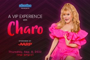 MEDIA ADVISORY: A VIP Experience with Charo