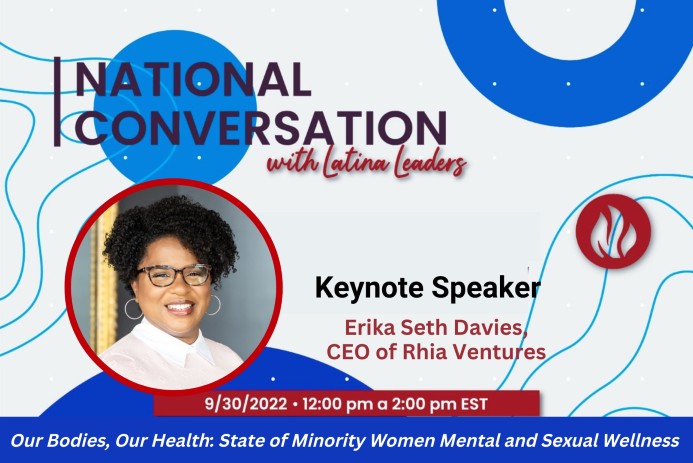 Minority Women Mental and Sexual Wellness will be discussed at the 5th National Conversation with Latina Leaders organized by Latinas in Business