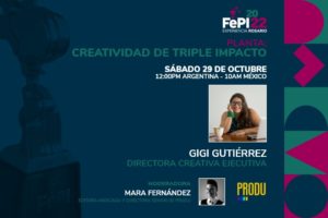 FePI and PRODU introduce the ‘Triple Impact Creativity’ of Gigi Gutierrez and her digital nomads of Planta this Saturday, October 29