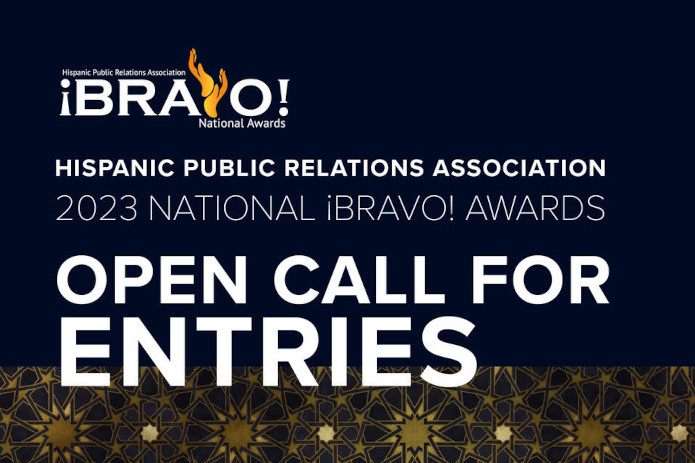 The Hispanic Public Relations Association (HPRA) Announces Call-for-Entries for the 2023 National ¡BRAVO! Awards