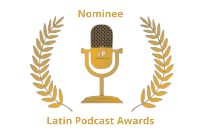 Academy Awards for Latino in Podcasting Proudly Showcase Two New Nominees in Annual Competition