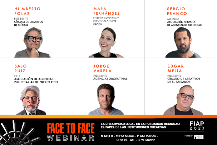 PRODU FIAP Face to Face Webinar: El papel de las instituciones creativas en la publicidad regional este martes 9 de mayo