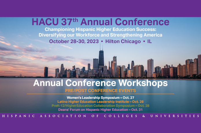 HACU Announces Workshops of its Premier National Conference on Hispanic Higher Education in Chicago, Oct. 28-30, 2023