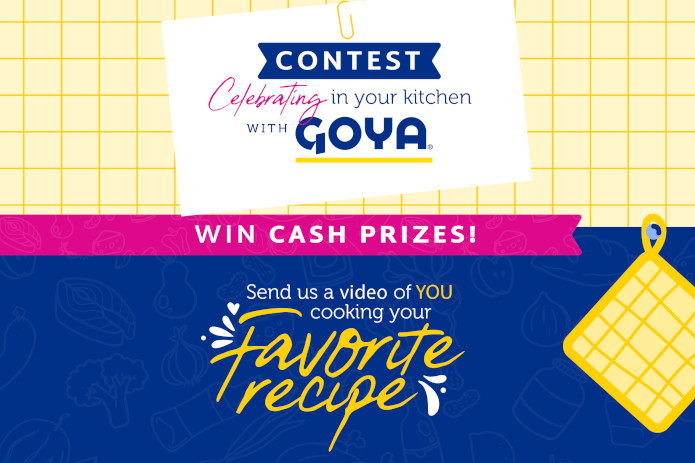 Calling all Home Cooks to Enter Recipe Video Contest: ‘Celebrando en tu Cocina con GOYA’