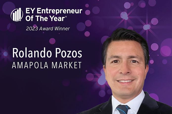 El presidente y director ejecutivo de Amapola Market, Rolando Pozos, es nombrado emprendedor del año® 2023 del área de Los Ángeles por EY