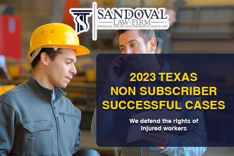 Sandoval Law Firm Celebrates a Year of Success: 2023 Texas Non-Subscriber Cases Recovered for Our Clients